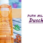 La dolce vita im Badezimmer! Olio Doccia Shower Oil von Pupa Milano